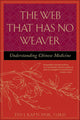 The Web That Has No Weaver