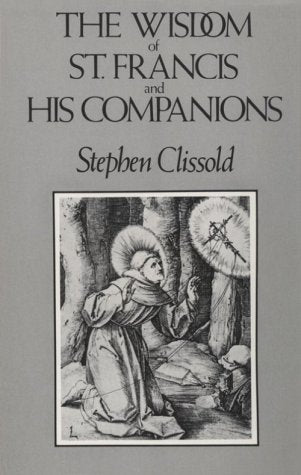 The Wisdom of St. Francis & His Companions