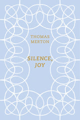 Silence, Joy