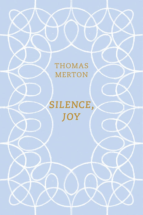 Silence, Joy