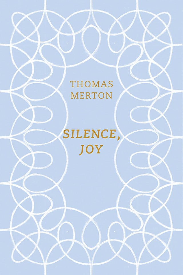 Silence, Joy