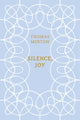Silence, Joy