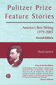 Pulitzer Prize Feature Stories