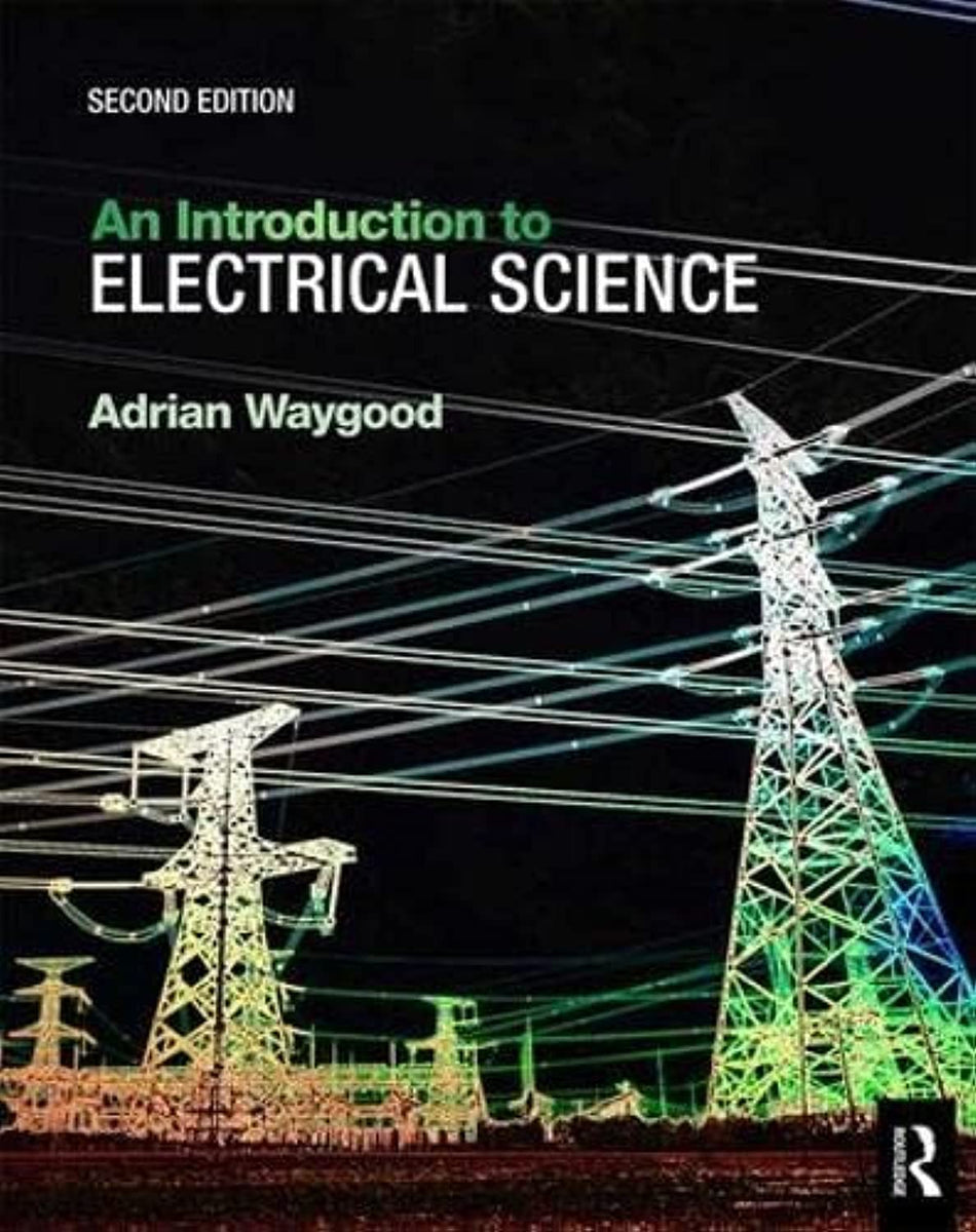 Introduction To Electrical Science An Introduction to Electrical Science by Adrian Waygood – Book Hero