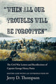 "When All Our Troubles Will Be Forgotten"