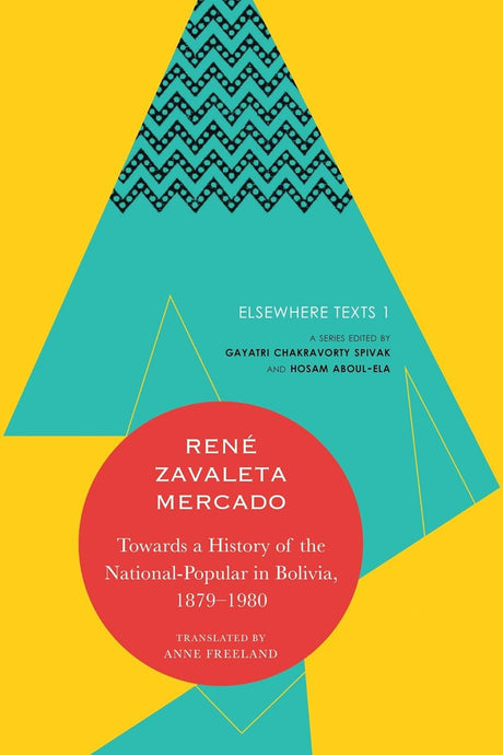 Towards a History of the National-Popular in Bolivia