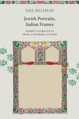 Jewish Portraits, Indian Frames