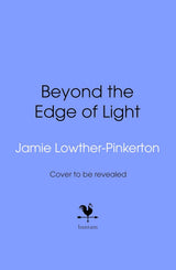 Beyond the Edge of Light