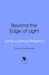 Beyond the Edge of Light