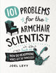 101 Problems for the Armchair Scientist