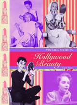 Hollywood Beauty: Vintage Secrets