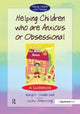 Helping Children Who are Anxious or Obsessional