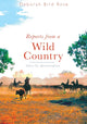 Reports from a Wild Country