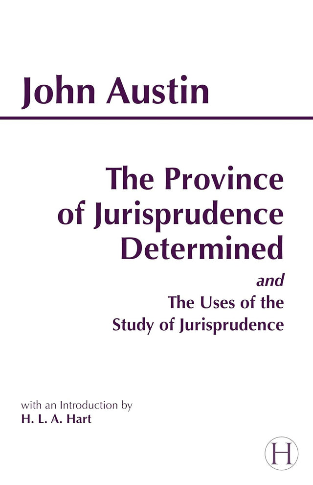 The Province of Jurisprudence Determined and The Uses of the Study of Jurisprudence