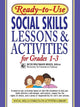 Ready-to-Use Social Skills Lessons & Activities for Grades 1-3