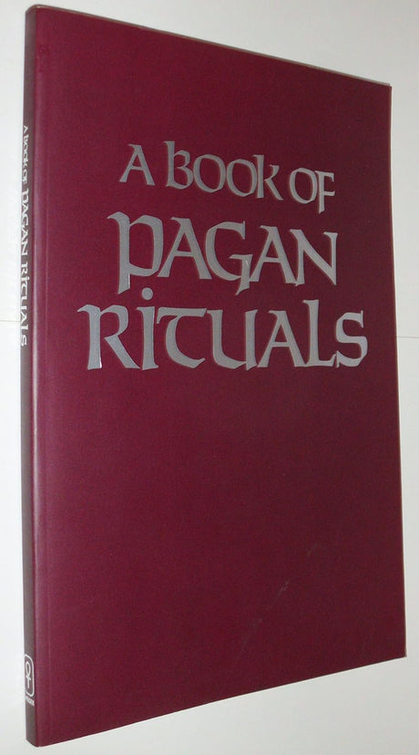 A Book of Pagan Rituals