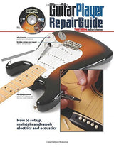 The Guitar Player Repair Guide