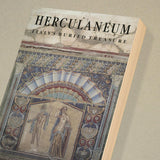 Herculaneum – Italy′s Buried Treasure