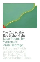 We Call to the Eye & the Night
