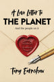 A Love Letter to the Planet and the People on It