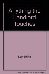 Anything the Landlord Touches