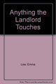 Anything the Landlord Touches