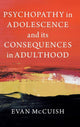 Psychopathy in Adolescence and its Consequences in Adulthood