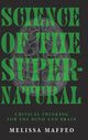 Science of the Supernatural
