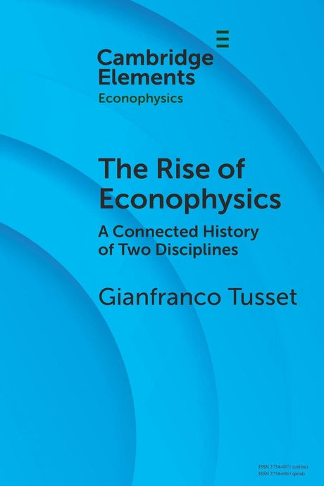 The Rise of Econophysics
