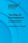 The Rise of Econophysics