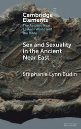 Sex and Sexuality in the Ancient Near East
