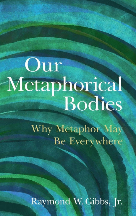 Our Metaphorical Bodies