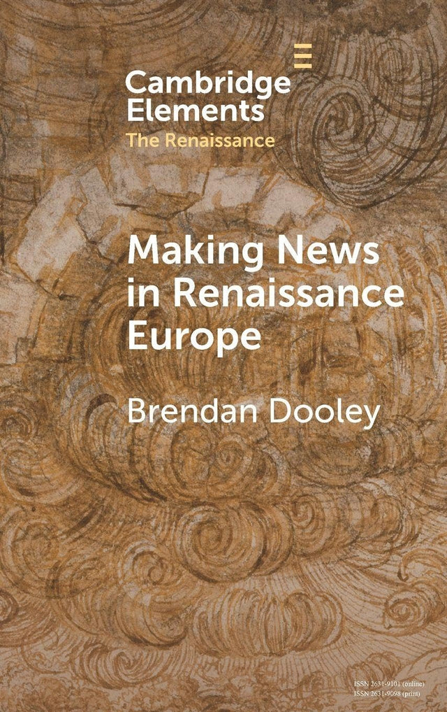 Making News in Renaissance Europe