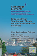 Financing Urban Transitions to Climate Neutrality and Increased Resilience in Cities