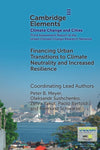Financing Urban Transitions to Climate Neutrality and Increased Resilience in Cities