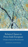Relative Clauses in Proto-Indo-European