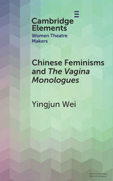 Chinese Feminisms and The Vagina Monologues