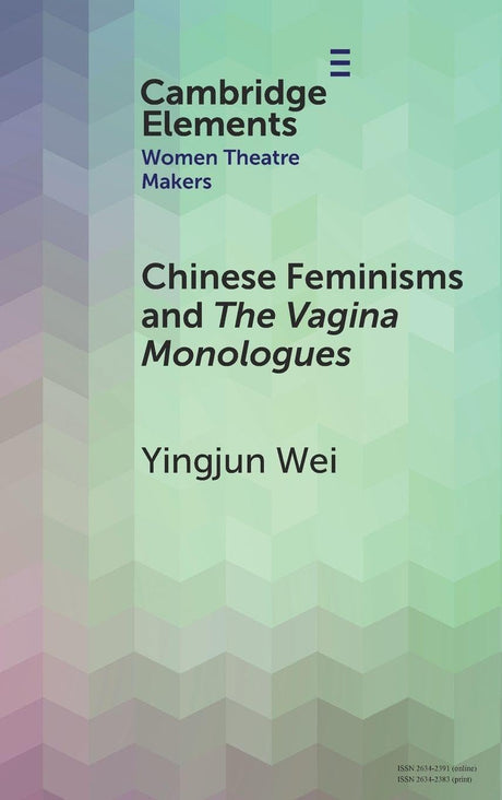 Chinese Feminisms and The Vagina Monologues