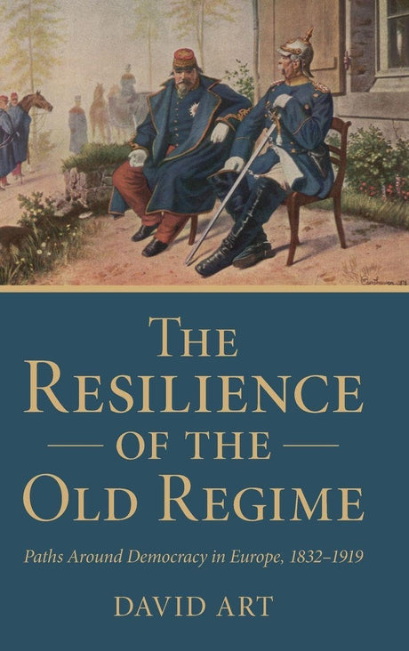 The Resilience of the Old Regime