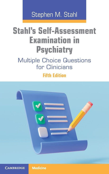 Stahl's Self-Assessment Examination in Psychiatry