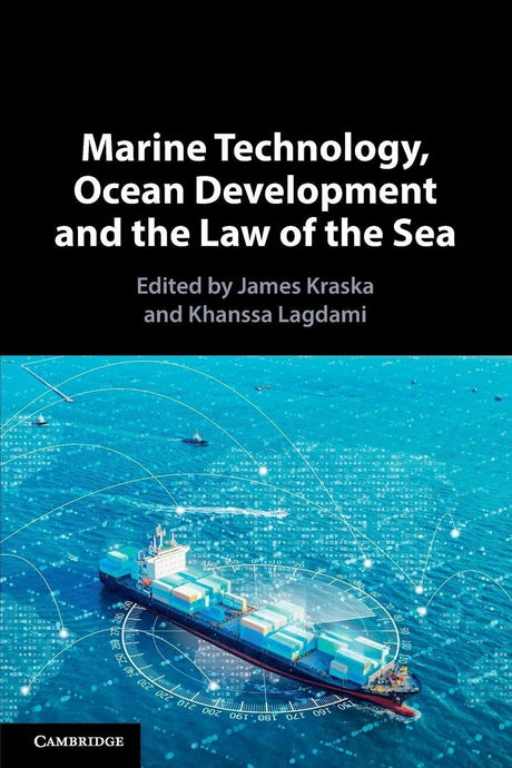 Marine Technology, Ocean Development and the Law of the Sea