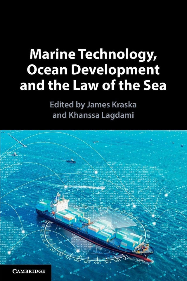 Marine Technology, Ocean Development and the Law of the Sea