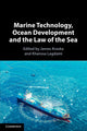 Marine Technology, Ocean Development and the Law of the Sea