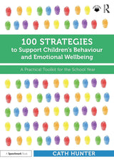 100 Strategies to Support Children’s Behaviour and Emotional Wellbeing