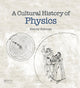A Cultural History of Physics