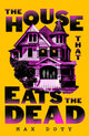 The House That Eats the Dead