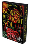 Bury Our Bones in the Midnight Soil