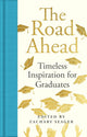 The Road Ahead: Timeless Inspiration for Graduates