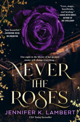 Never the Roses