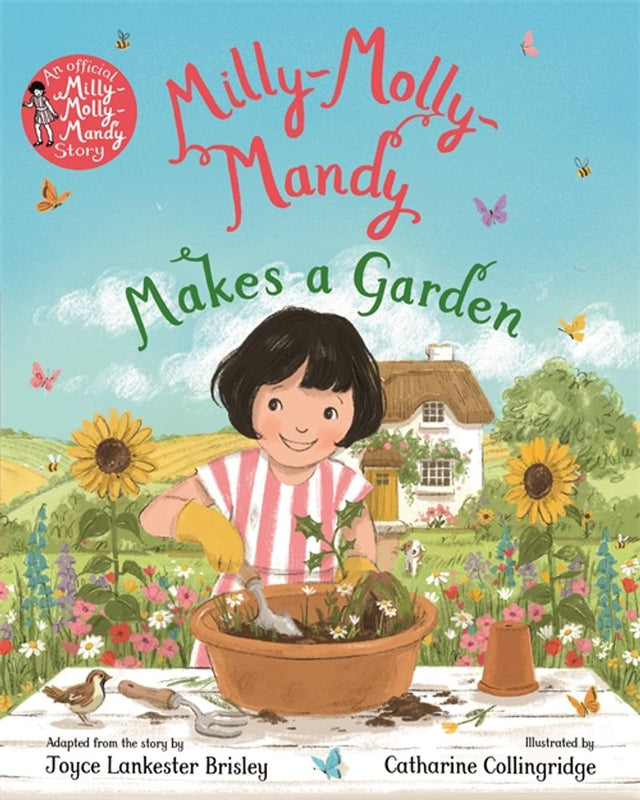 Milly-Molly-Mandy Makes a Garden